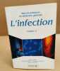 L'infection / volume 2. Patey Olivier
