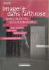 Imagerie dans l'arthrose quels objectifs quelles strategies ?/ volume 1. Chevalier Xavier