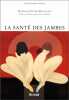 La santé des jambes. Boccalon Henri