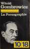 La pornographie. Gombrowicz Witold