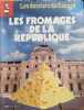 Les dossiers du canard n° 47 / les fromages de la république. 