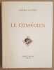 Le comédien (illustré par des souvenirs). Guitry Sacha