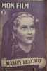 Revue mon film n° 73 / Manon Lescaut ( alida Valli ). Collectif
