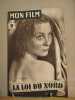 Revue mon film n° 25 /la loi du nord ( Michele Morgan ). Collectif
