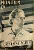 Revue mon film n° 34 / capitaine Kidd (Randolph Scott ). Collectif