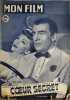 Revue mon film n° 209 / coeur secret (Claudette Colbert et Walter Pidgeon ). Collectif