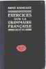 Exercices sur la grammaire française. Radouant René