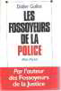 Les fossoyeurs de la police. Didier Gallot