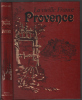 Provence (La Vieille France .). Robida Albert