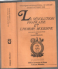 La Révolution française et les processus de socialisation de l'homme moderne. Colloque International De Rouen (1988)