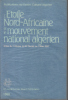 L'étoile nord-africaine et le mouvement national algérien / actes du colloque de février 1987. Collectif