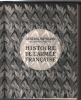 Histoire de l'armée francaise (nombreuses illustrations noir et blanc). Général Weygand