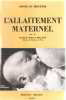 L'allaitement maternel. Mallet Robert Dr