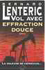 Vol avec effraction douce. Lenteric-B