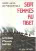 Sept femmes au Tibet sur les traces d'Alexandra David-Néel. Poncheville Marie Jaoul De