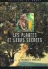Les plantes et leurs secrets. Franck J. LIPP