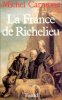 La France de Richelieu. Carmona Michel