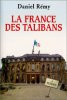La France des Talibans. Daniel Rémy