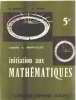 Initiation aux mathematiques/ classe de 5°. Girard/ Adam