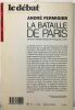 La Bataille de Paris: Des Halles à la Pyramide. Chroniques d'urbanisme (25 illustrations). Fermigier André  Loyer François