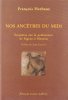Nos ancêtres du Midi : Enquêtes sur la préhistoire de Sigean à Menton. Herbaux  François / Dedicacé