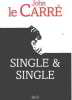 Single & Single. Carré John Le