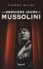 Les derniers jours de Mussolini. Milza  Pierre