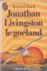 Jonathan Livingston le goeland : édition illustrée. Bach Richard