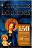 Merveilles de Lourdes : 150 histoires vraies et émouvantes pour célébrer 150 ans de foi de miracles avec la Vierge Marie. Croussy Guy