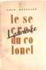 Le secret du colonel lawrence. Boussard Leon