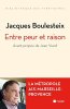 Entre peur et raison. Jacques Boulesteix