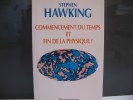 Commencement du Temps et fin de la Physique. Stephen Hawking