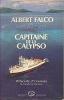 Capitaine de la calypso. Paccalet Yves  Falco