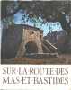 Sur la route des mas et des bastides / EO numérotée. Algoud Henri