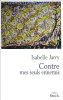 Contre mes seuls ennemis. Isabelle Jarry