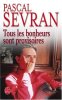 Tous les bonheurs sont provisoires. Sevran  Pascal