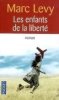 Les enfants de la liberté. Levy Marc