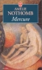 Mercure. Amelie Nothomb