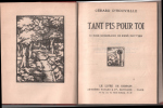 Tant pis pour toi ( 36 bois originaux de Pottier). Gérard D'houville