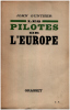 Les pilotes de l'europe/ EO du SP. Gunther John