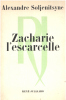 Zacharie l'escarcelle. Soljenitsyne Alexandre