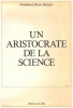 Un aristocrate de la science. Fondation Pierre Delattre