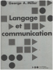Langage et communication. Miller George