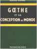 Goethe et sa conception du monde. Steiner Rudolf