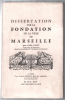 Dissertation sur la fondation de la ville de marseille. Cary Félix
