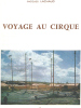 Voyage au cirque. Lachaud Jacques / Dédicacé