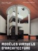 Modèles virtuels d'architecture (avec CD-rom interactif). Guerra Lucas H