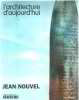 L'architecture d'aujourd'hui nø337 : jean nouvel novenbre-decembre 2001. 
