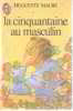 La cinquantaine au masculin. Maure Huguette