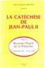 La catéchèse de Jean-Paul II. John Paul